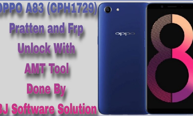Oppo A83 CPH1729 Pratten and Frp Unlock With AMT Tool Oppo A83 CPH1729 Pratten and Frp Unlock With AMT Tool