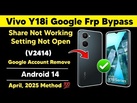 Unlocking Secrets: How to Bypass FRP on Vivo Y18i (V2414) with Android 14 | Must-Try Method! Unlocking Secrets: How to Bypass FRP on Vivo Y18i (V2414) with Android 14 | Must-Try Method!