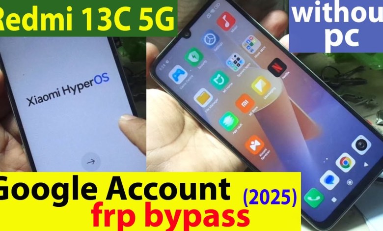 Curious about Redmi 13C 5G Google Account/frp bypass without pc in 2025? Curious about Redmi 13C 5G Google Account/frp bypass without pc in 2025?