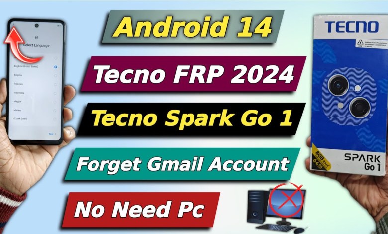 New Method Unveiled: Android 14 Frp Bypass 2024 for Tecno Spark Go New Method Unveiled: Android 14 Frp Bypass 2024 for Tecno Spark Go
