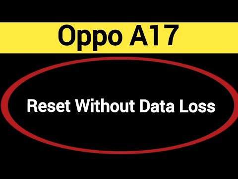 How to reset without data loss, Oppo A17 me reset kaise How to reset without data loss, Oppo A17 me reset kaise