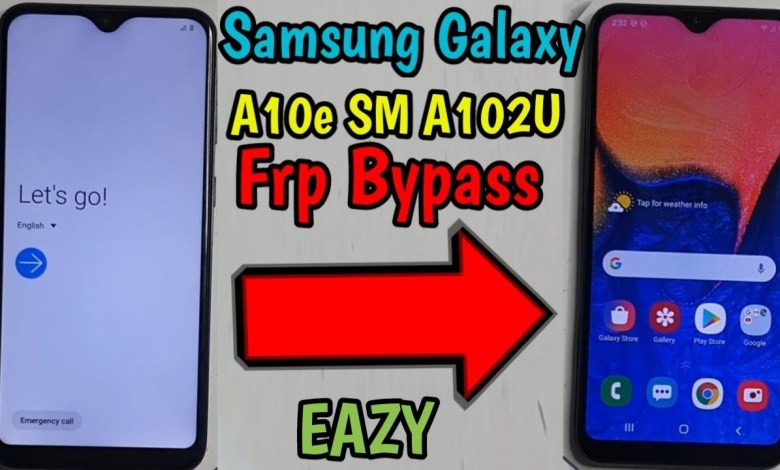 Samsung Galaxy A10e SM A102U Frp Bypass Free New Samsung Galaxy A10e SM A102U Frp Bypass Free New