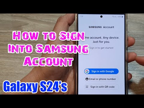 Galaxy S24/S24+/Ultra: How to Sign Into Samsung Galaxy S24/S24+/Ultra: How to Sign Into Samsung