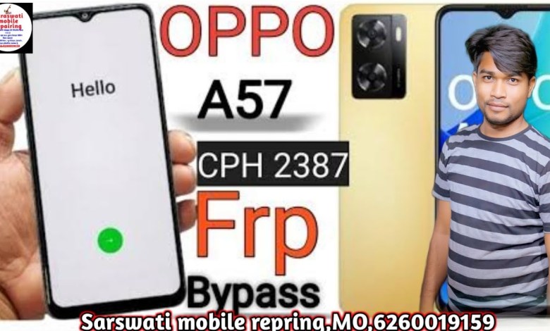 OPPO A57 2024 FRP Bypass Android 12 | OPPO A57 CPH2387 OPPO A57 2024 FRP Bypass Android 12 | OPPO A57 CPH2387