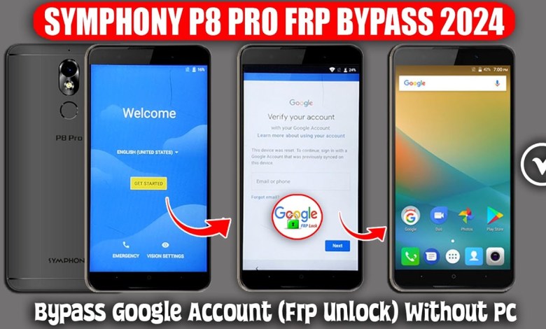 Symphony P8 Pro Frp Bypass Without Pc No Need for Symphony P8 Pro Frp Bypass Without Pc No Need for