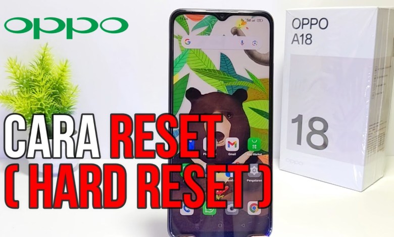 How to Reset HP Oppo A18 | Revert to settings How to Reset HP Oppo A18 | Revert to settings