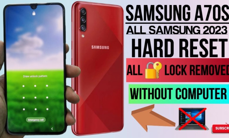 Samsung A70s / A70 / A50 / Hard Reset / All Samsung Samsung A70s / A70 / A50 / Hard Reset / All Samsung