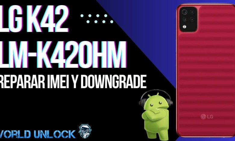 Repair imei + downgrade LG K42 LM-K420HM | As Repair imei + downgrade LG K42 LM-K420HM | As