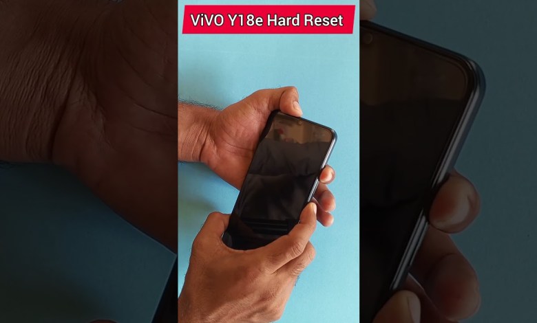 Vivo Y18e Hard Reset | How to Reset Vivo Y18e Vivo Y18e Hard Reset | How to Reset Vivo Y18e