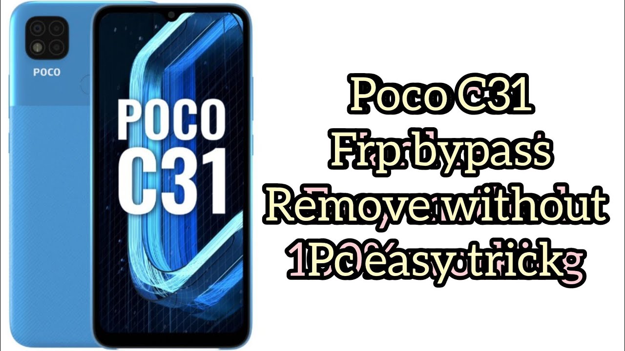 poco c31 Frp bypass without pc #trending #shortvideo poco c31 Frp bypass without pc #trending #shortvideo