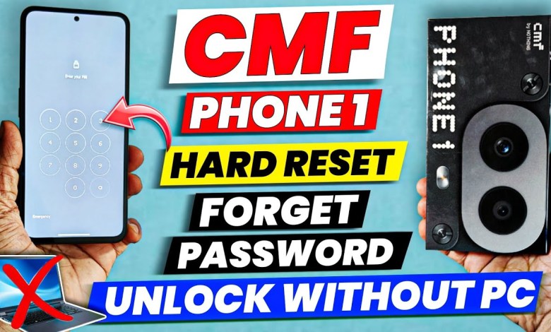 Nothing CNF Phone 1 Hard Reset & Remove All Type Screen Nothing CNF Phone 1 Hard Reset & Remove All Type Screen