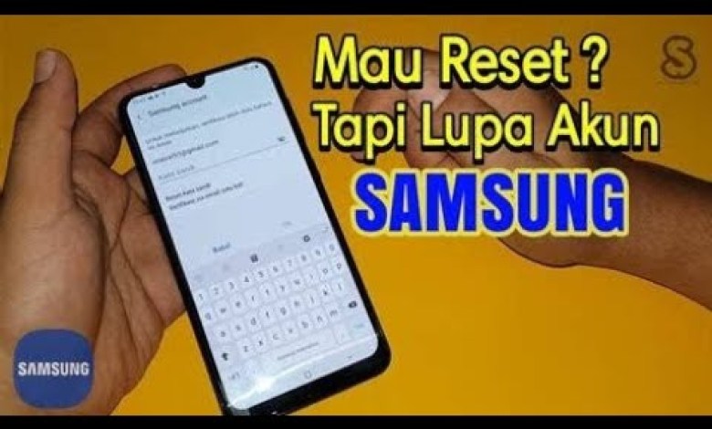 How to reset a Samsung cellphone, forget your Samsung account password How to reset a Samsung cellphone, forget your Samsung account password