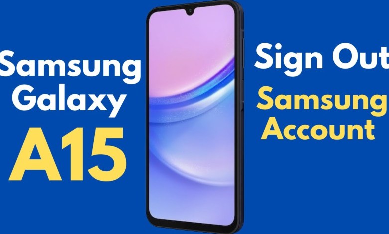 How To Sign Out Samsung Account A15 How To Sign Out Samsung Account A15