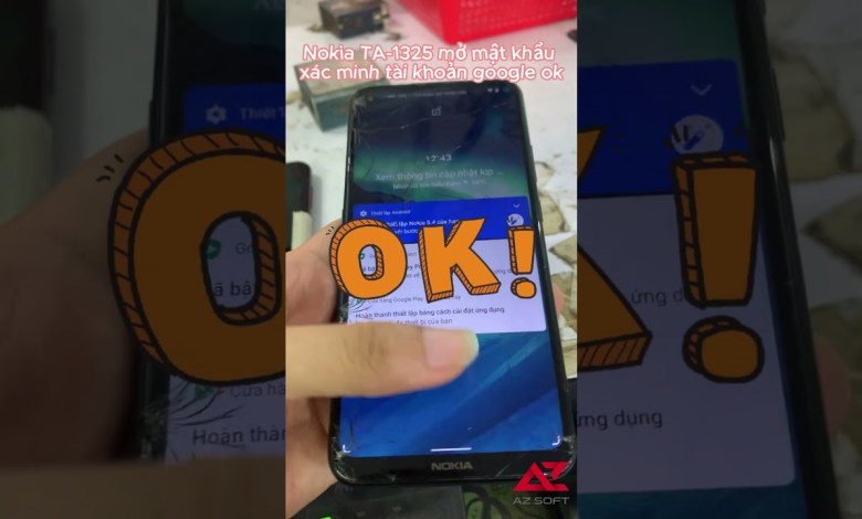 Nokia TA-1325 mở mật khẩu và xác minh tài khoản google Nokia TA-1325 mở mật khẩu và xác minh tài khoản google