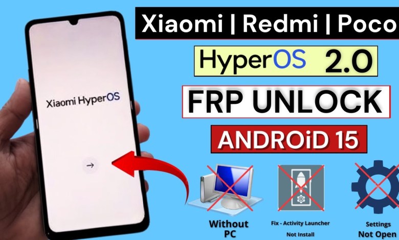 Uncover the Mystery: Redmi/Poco/Xiaomi (Hyperos 2.0) Frp Unlock/Bypass Uncover the Mystery: Redmi/Poco/Xiaomi (Hyperos 2.0) Frp Unlock/Bypass