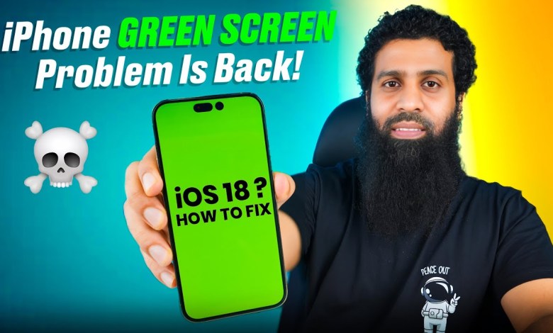 iOS 18 iPhone Green Screen Problem | How to solve iOS 18 iPhone Green Screen Problem | How to solve