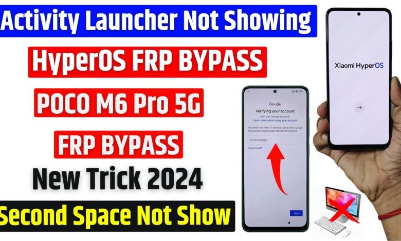 Hyperos FRP 2024 – Poco M6 Pro 5g Frp Bypass – New Hyperos FRP 2024 – Poco M6 Pro 5g Frp Bypass – New