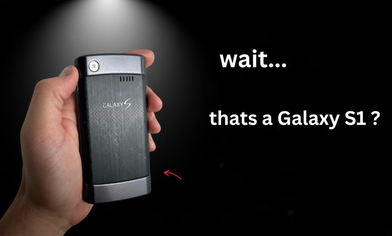 the first Samsung Galaxy S1: let’s explore? the first Samsung Galaxy S1: let’s explore?