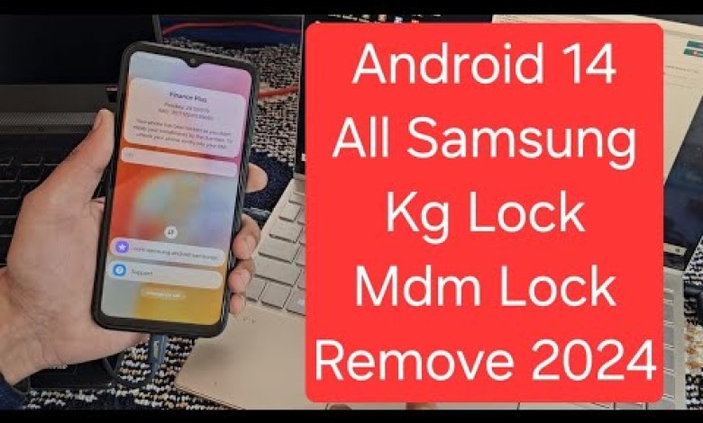 Samsung A14 Kg Lock Remove Android 14 Exynos CPU / Samsung A14 Kg Lock Remove Android 14 Exynos CPU /