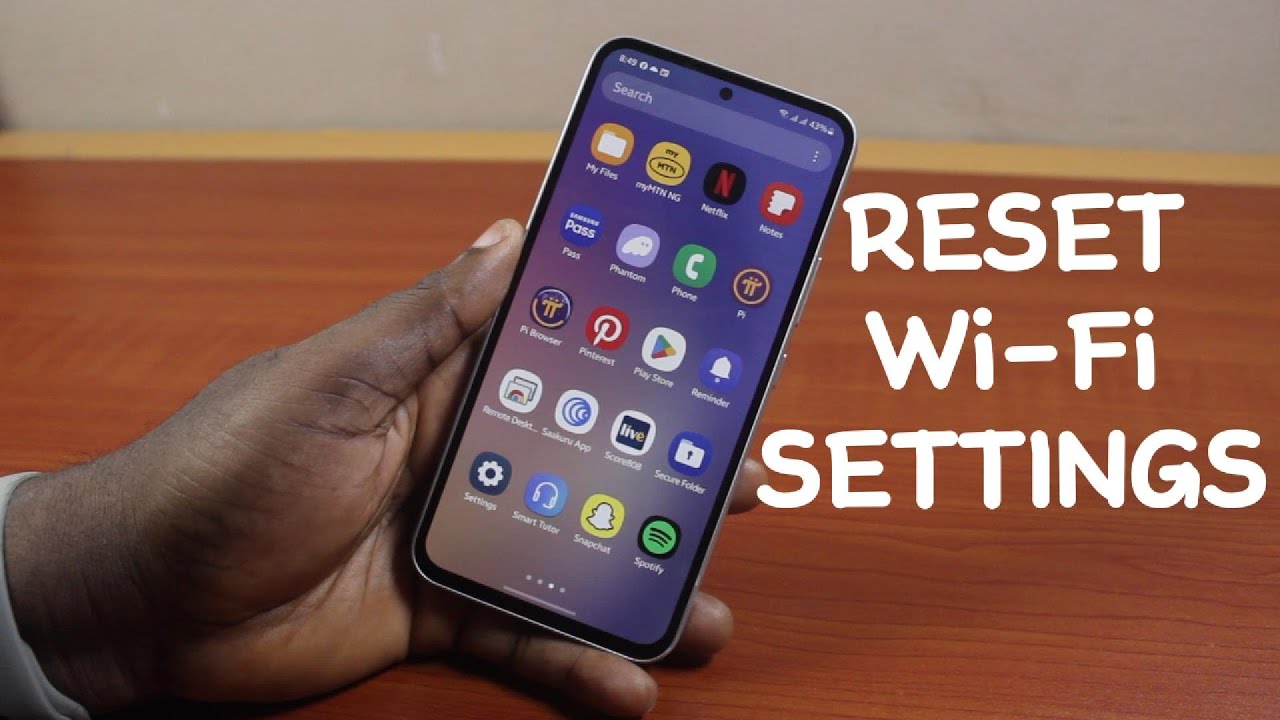 How to Reset WiFi Settings in Samsung How to Reset WiFi Settings in Samsung