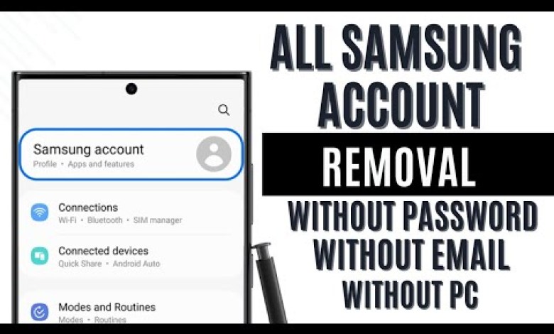 ALL SAMSUNG ACCOUNT REMOVE WITHOUT PASSWORD, ALL SAMSUNG ACCOUNT REMOVE WITHOUT PASSWORD,