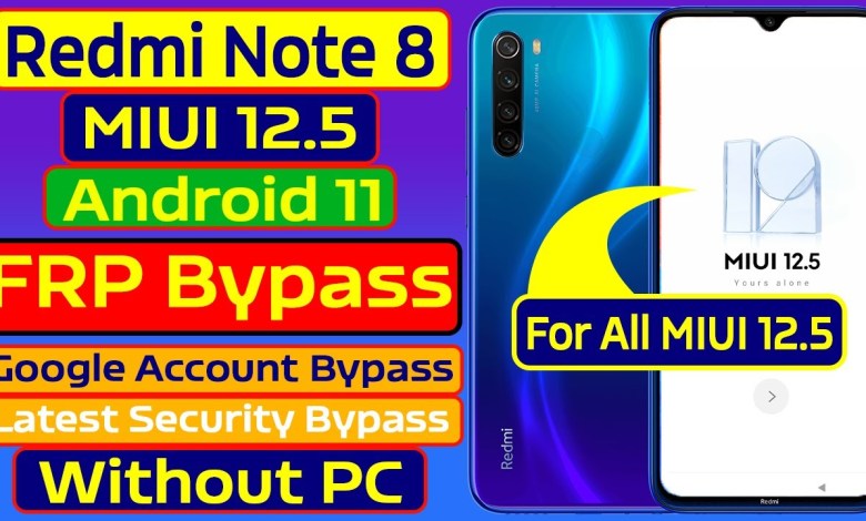 Redmi Note 8 FRP Bypass MIUI 12.5 Android 11 | For all Redmi Note 8 FRP Bypass MIUI 12.5 Android 11 | For all