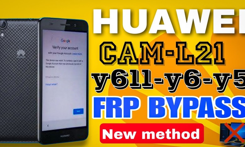 Huawei Y6II CAM L21 FRP Bypass Huawei Y 6ll Y 5 Huawei Y6II CAM L21 FRP Bypass Huawei Y 6ll Y 5
