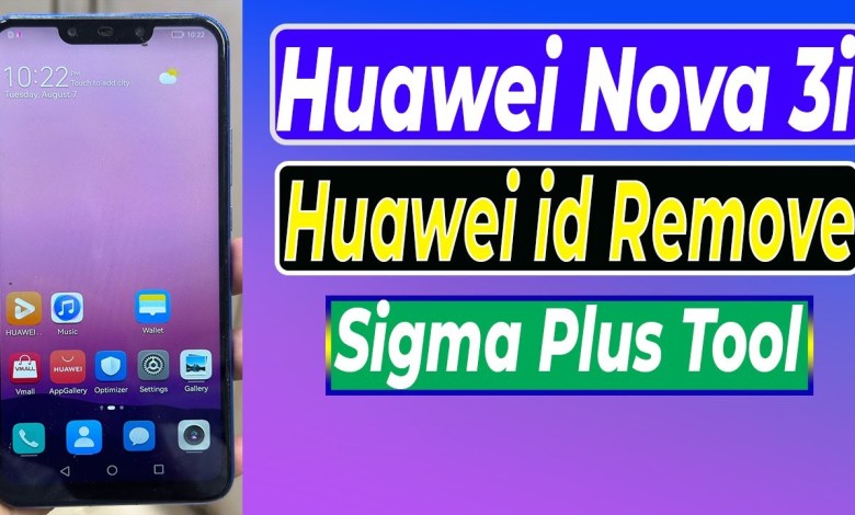 Huawei Nova 3i ID Remove INE-LX2 Huawei ID Remove Huawei Nova 3i ID Remove INE-LX2 Huawei ID Remove