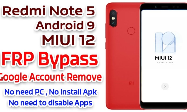 Redmi Note 5 MIUI 12 Android 9 FRP Bypass without PC, Redmi Note 5 MIUI 12 Android 9 FRP Bypass without PC,