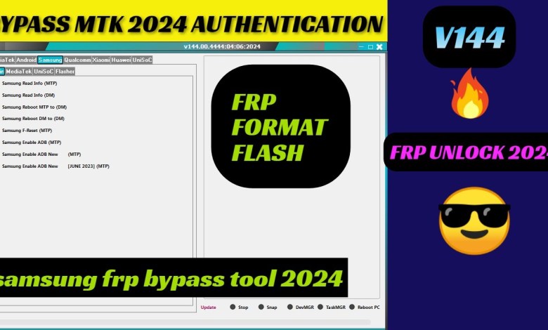 MTK Auth Bypass Tool v144.00.4444 | SAMSUNG FRP BYPASS MTK Auth Bypass Tool v144.00.4444 | SAMSUNG FRP BYPASS