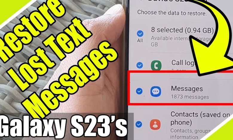 Galaxy S23’s: How to Restore Lost Text Messages From Galaxy S23’s: How to Restore Lost Text Messages From