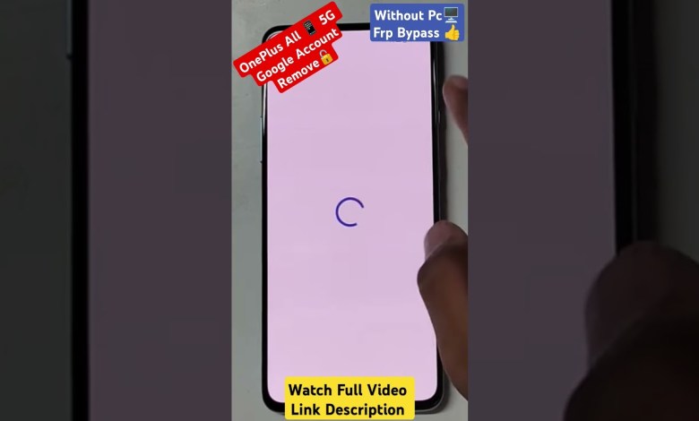 Unlocking the OnePlus 9R FRP: Discover How to Bypass FRP on all OnePlus Devices Unlocking the OnePlus 9R FRP: Discover How to Bypass FRP on all OnePlus Devices