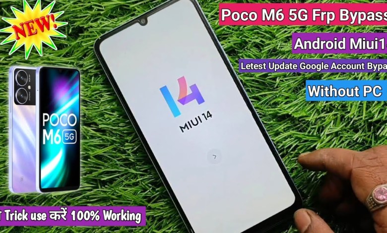 Is it Possible to Bypass Poco M6 5G FRP without PC in MIUI 14 in 2025? Is it Possible to Bypass Poco M6 5G FRP without PC in MIUI 14 in 2025?