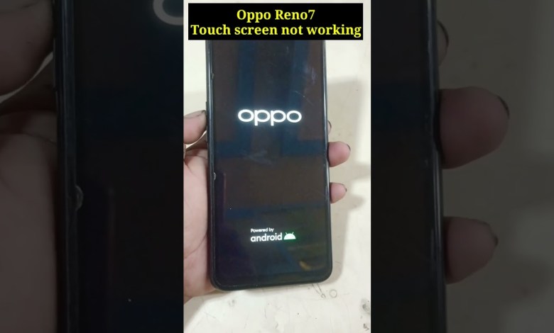 Oppo Reno7 #touchhang #touchnotworking #resat #reboot Oppo Reno7 #touchhang #touchnotworking #resat #reboot