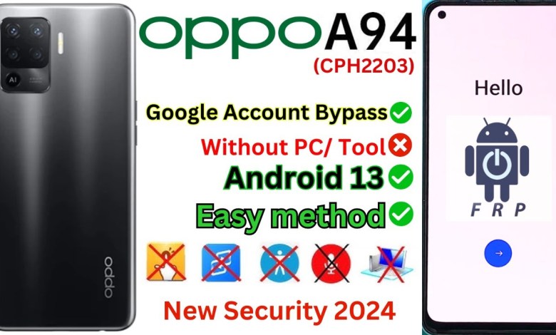Oppo (CPH2203) A94 FRP Bypass Without PC Android 13 Oppo (CPH2203) A94 FRP Bypass Without PC Android 13