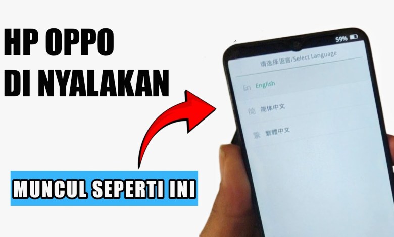 When Turned On Oppo Phone Chinese Language Appears Reset When Turned On Oppo Phone Chinese Language Appears Reset