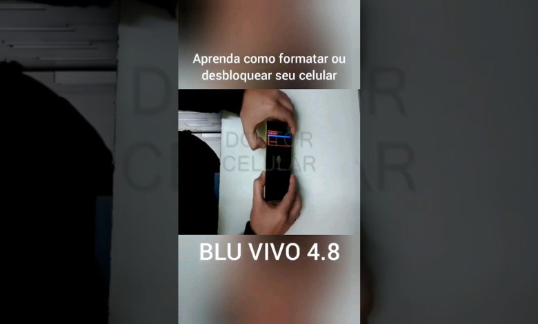Como formatar Blu Vivo 4.8 #shorts Como formatar Blu Vivo 4.8 #shorts