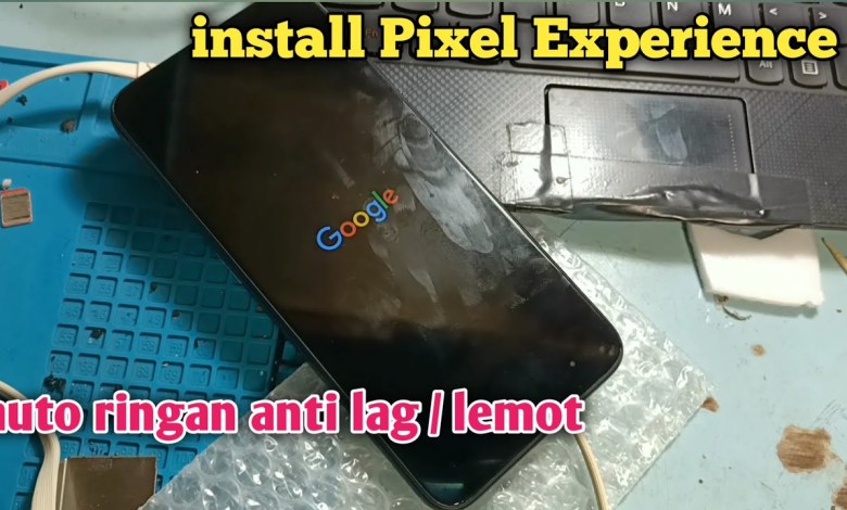 Cara install Custom Rom Pixel Experience Cara install Custom Rom Pixel Experience