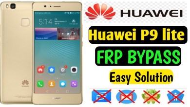 Huawei P9 lite Frp Bypass | P9 lite (VNS-L21) Frp Huawei P9 lite Frp Bypass | P9 lite (VNS-L21) Frp