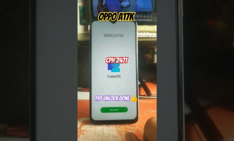 Oppo A17k CPH2471 Frp done #frpbypass #frp_solution Oppo A17k CPH2471 Frp done #frpbypass #frp_solution