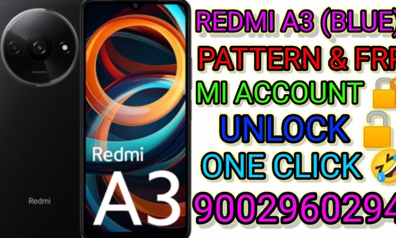 REDMI A3 (BLUE) FRP PATTERN UNLOCK WITH AUTH BY GSM REDMI A3 (BLUE) FRP PATTERN UNLOCK WITH AUTH BY GSM