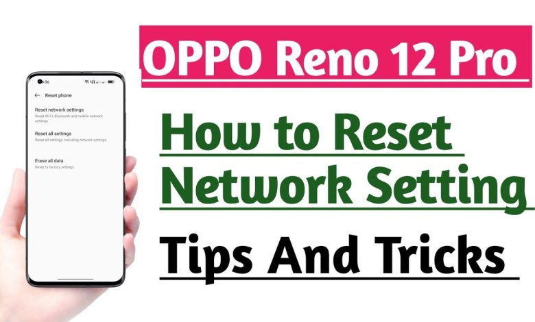 OPPO Reno 12 Pro 5G How to Reset Network Setting | OPPO Reno 12 Pro 5G How to Reset Network Setting |