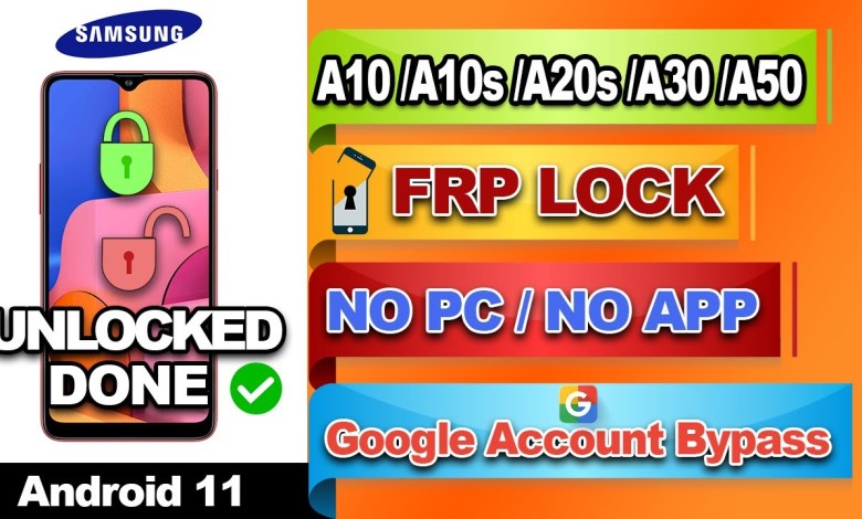 Unlock Samsung A10/A10S/A20S/A30/A50 with Android 11 – Learn How to Bypass FRP Unlock Samsung A10/A10S/A20S/A30/A50 with Android 11 – Learn How to Bypass FRP