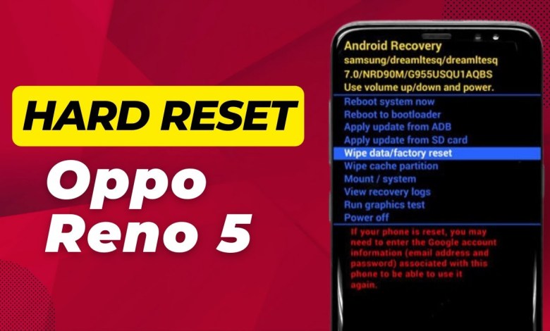 How To Hard Reset Oppo Reno 5 – Full Guide How To Hard Reset Oppo Reno 5 – Full Guide