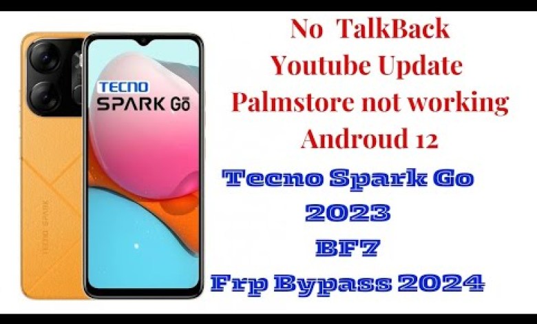Tecno Spark Go 2023 BF7 frp bypass unlock latest Tecno Spark Go 2023 BF7 frp bypass unlock latest