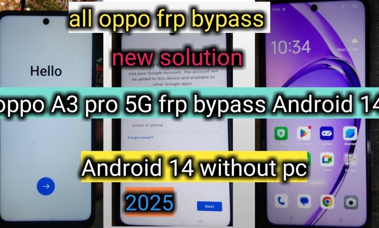 Discover the Latest Techniques for Oppo A3 Pro 5G FRP Bypass on Android 14 Discover the Latest Techniques for Oppo A3 Pro 5G FRP Bypass on Android 14