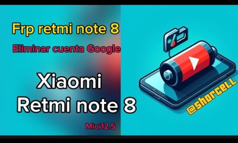 FRP REDMI NOTE 8 – MANUAL (delete Google account, FRP REDMI NOTE 8 – MANUAL (delete Google account,
