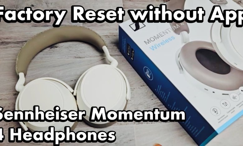 Sennheiser Momentum 4 Headphones: Factory Reset without Sennheiser Momentum 4 Headphones: Factory Reset without