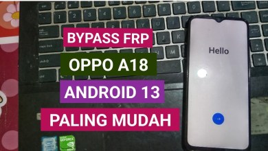 BYPASS FRP OPPO A18 ANDROID 13 BYPASS FRP OPPO A18 ANDROID 13
