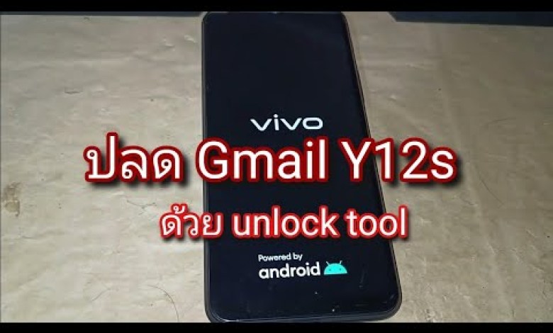 vivo y12s unlock tool frp bypass, ปลดรหัส ปลด Gmail vivo y12s unlock tool frp bypass, ปลดรหัส ปลด Gmail